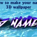 How to make your name 3D wallpaper
