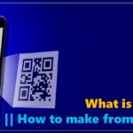 What is QR Code || How to make from mobile