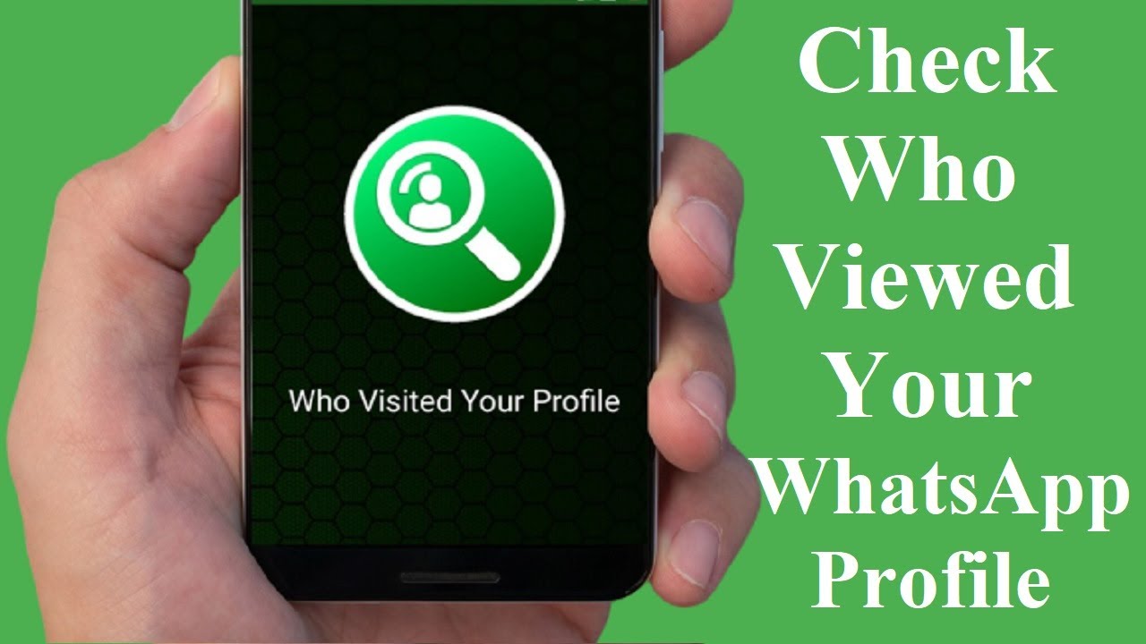 How to know who Watches your Whats-app Profile